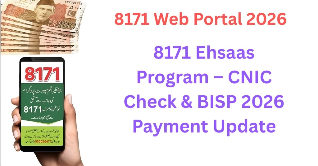 8171 Ehsaas Program – CNIC Check & BISP 2026 Payment Update