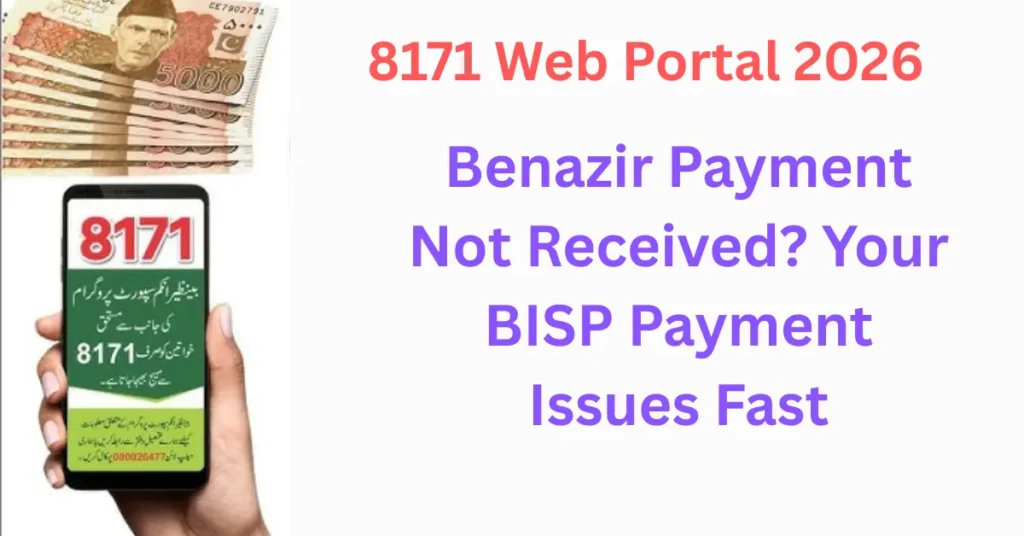 Benazir Payment Not Received? Your BISP Payment Issues Fast
